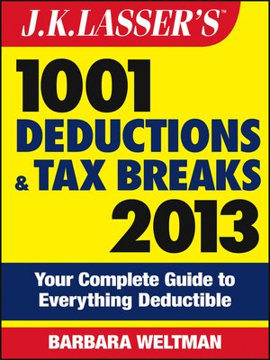cover image of J.K. Lasser's 1001 Deductions and Tax Breaks 2013